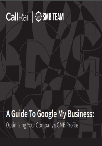 A Guide To Google My Business: Optimizing Your Company’s GMB Profile