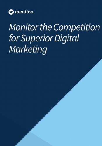 Monitor the Competition for Superior Digital Marketing