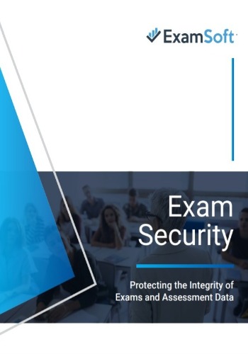 Exam Security: Protecting the Integrity of Exams and Assessment Data