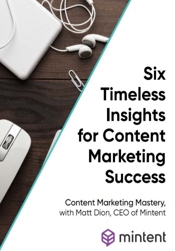 Six Timeless Insights for Content Marketing Success