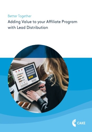 Adding Value to your Affiliate Program with Lead Distribution