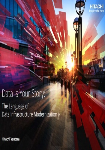 Data Is Your Story: The Language of Data Infrastructure Modernization