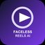 Faceless Reels AI