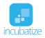 Incubatize