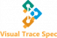 Visual Trace Spec 