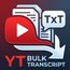 ytbulktranscript.app