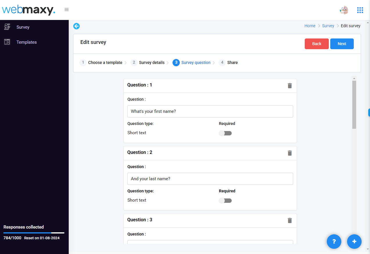 Webmaxy survey is simple to create.
