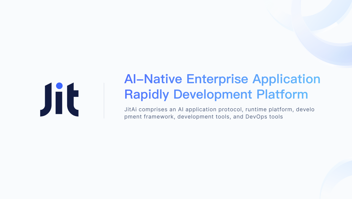 JitAi-Al-Native Enterprise Application Rapidly Development Platform
