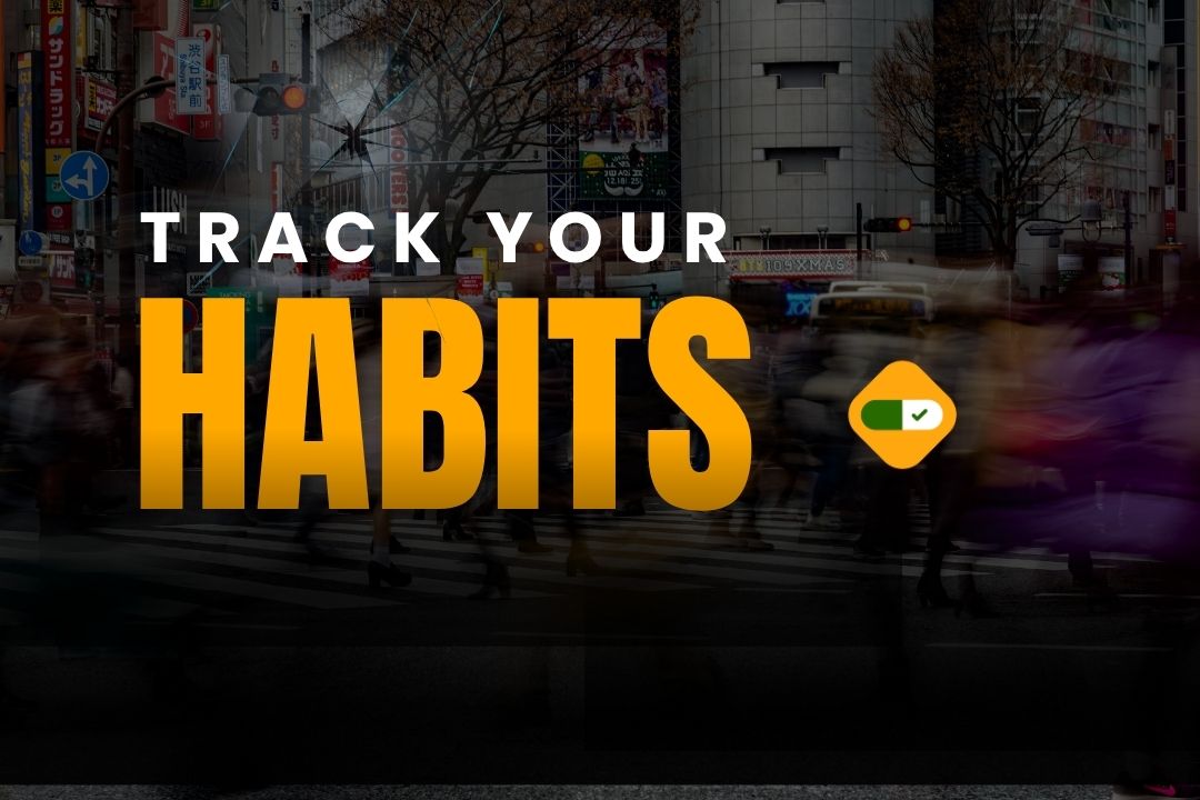 Tracking habits