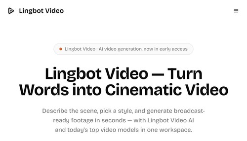 Lingbot Video homepage — turn words into cinematic video