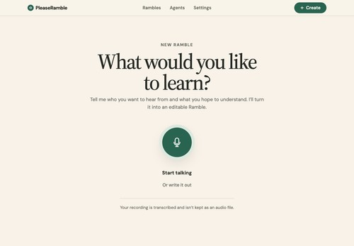 Start a Ramble by talking through what you want to learn, or write the questions directly.
